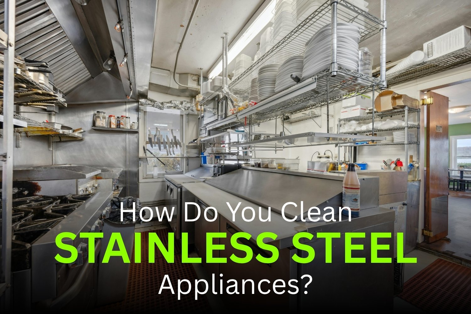 Read more about the article How Do You Clean Stainless Steel Appliances? A Simple Guide for Your Home