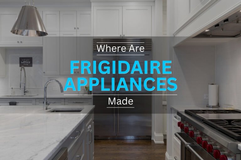 Where Are Frigidaire Refrigerators Manufactured