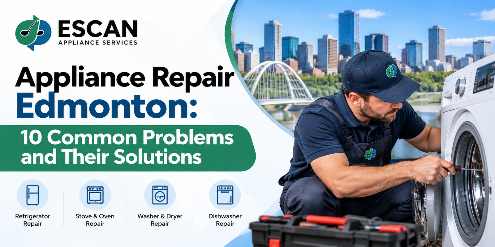 You are currently viewing Appliance Repair Edmonton: 10 Common Problems and Their Solutions
